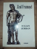 Zeul Frumusel- Iulian Serban