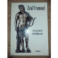 Zeul Frumusel- Iulian Serban