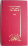 Adela - Garabet Ibraileanu - Roman - Carte Beletristica