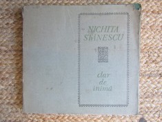 NICHITA STANESCU - CLAR DE INIMA ( VERSURI DE DRAGOSTE ) , ED. 1-A , 1973 *
