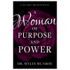 A Woman of Purpose and Power: A 90-Day Devotional
