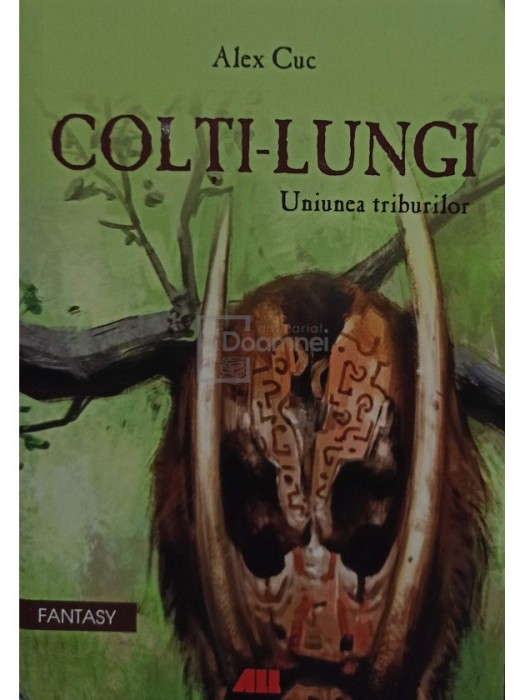 Alex Cuc - Colti-lungi. Uniunea triburilor (Editia: 2016)