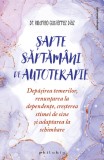 Sapte saptamani de autoterapie | Rodrigo Gutierrez Diaz