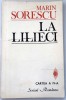 Marin Sorescu - La lilieci - dedicatie autograf 1988