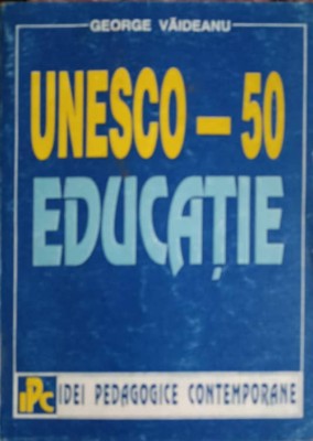 UNESCO - 50 EDUCATIE-GEORGE VAIDEANU-252920 foto