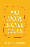 No More Sickle Cells