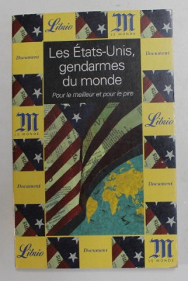 LES ETATS - UNIS GENDARMES DU MONDE - POUR LE MEILLEUR ET POUR LE PIRE , 2003 foto