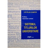 Catalin Zamfir - Sistemul titlurilor universitare (Editia: 1999)