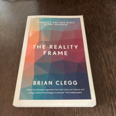 Brian Clegg - The Reality Frame