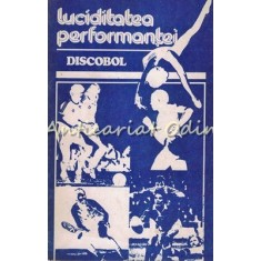 Luciditatea Performantei. Discobol