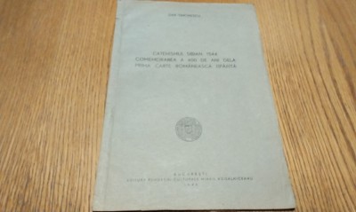 DAN SIMIONESCU (dedicatie-autograf) - CATEHISMUL SIBIAN, 1544 -1946, 11 p. foto