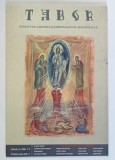 TABOR , REVISTA DE CULTURA SI SPIRITUALITATE ROMANEASCA , ANUL IV , NUMARUL 11 , FEBRUARIE , 2011