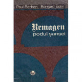 Paul Berben, Bernard Iselin - Remagen- podul sansei - 122830