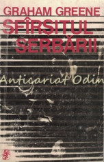 Sfarsitul Serbarii - Graham Greene foto