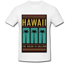 Tricou &amp;quot; Hawaii, The ocean is calling &amp;quot; foto