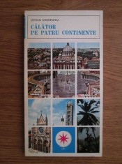 Serban Gheorghiu - Calator pe patru continente foto