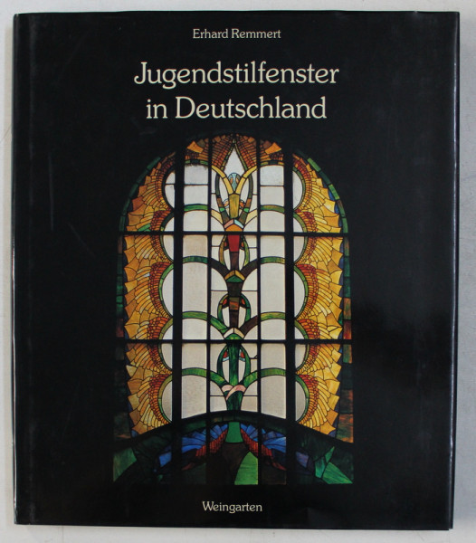 JUGENDSTILFENSTER IN DEUTSCHLAND von ERHARD REMMERT , 1996