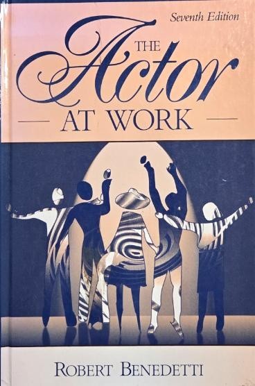 The Actor at Work - Robert Benedetti