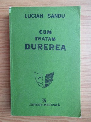 Lucian Sandu - Cum tratam durerea foto