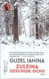 Zuleiha Deschide Ochii - Guzel Iahina, Humanitas, 2017, Raftul Denisei, Roman, Editie Paperback