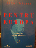 Robert Schuman - Pentru Europa (2003)