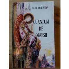 Cuantum de obsesii- Floare Mihali Petrov