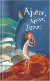 Ajutor, ajutor, Zenon! - Hardcover - Maria Vago - Univers