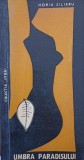 UMBRA PARADISULUI. ELEGII (CU DEDICATIA AUTORULUI CATRE PICTORUL VAL GHEORGHIU)-HORIA ZILIERU-252906