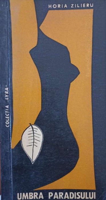 UMBRA PARADISULUI. ELEGII (CU DEDICATIA AUTORULUI CATRE PICTORUL VAL GHEORGHIU)-HORIA ZILIERU-252906