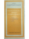 Jan Tinbergen - Restructurarea ordinii internationale (Editia: 1978)