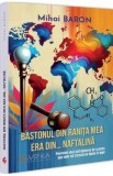 Bastonul din ranita mea era din... naftalina - Mihai Baron