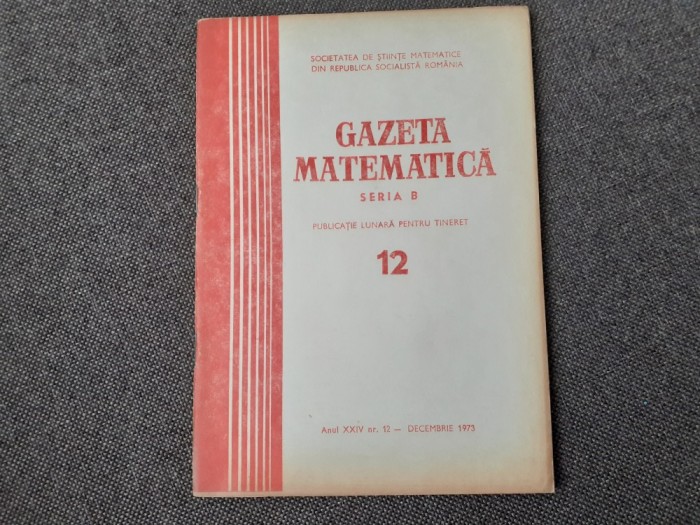GAZETA MATEMATICA NR 12/1973