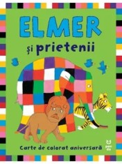 Elmer si prietenii. Carte de colorat aniversara/David McKee