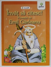 INVAT SA CITESC ! POVESTIRI de EMIL GARLEANU , NIVELUL 2 , 2009