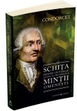 Schita pentru un tablou istoric al progreselor mintii omenesti | Nicolas De Condorcet