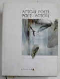 ACTORI POETI - POETI ACTORI 2008