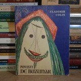 VLADIMIR COLIN - POVESTI DE BUZUNAR * ILUSTRATII MARCELA CORDESCU , 1971 *