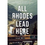 All Rhodes Lead Here - Minden &uacute;t hozz&aacute;d vezet - Mariana Zapata