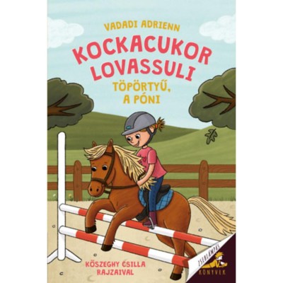 Kockacukor lovassuli - T&amp;ouml;p&amp;ouml;rtyű, a p&amp;oacute;ni - Vadadi Adrienn foto