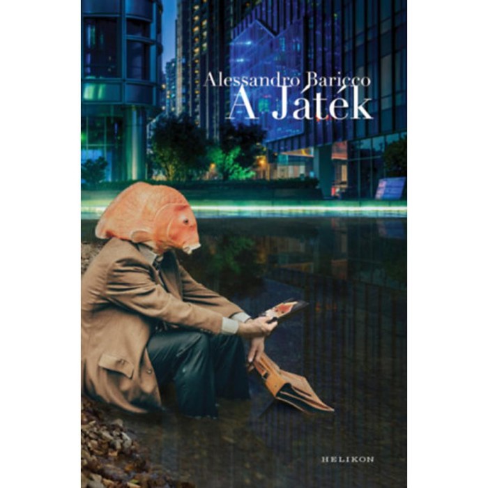 A j&aacute;t&eacute;k - Alessandro Baricco