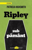Ripley sub păm&acirc;nt (Vol. 2) - Hardcover - Patricia Highsmith - Paladin