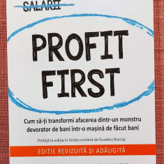 Profit first. Editura ACT si Politon, 2021 - Mike Michalowicz