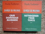 Radu Tudoran - Sfarsit de mileniu. Casa Domnului Alcibiade 2 volume
