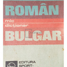 Tiberiu Iovan - Mic dictionar roman-bulgar (editia 1982)