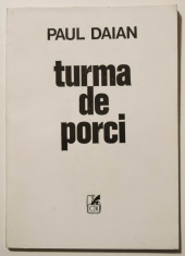 Paul Daian - Turma de porci (cu dedica?ie/ autograf) foto
