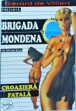 Croaziera Fatala - Michel Brice, Thriller Politist, Brigada Mondena, Tinerama, Romana, Buna, 2002