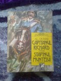 N2 Capitanul Richard - Stapanul muntelui - Alexandre Dumas