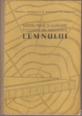 MATERII PRIME SI AUXILIARE FOLOSITE IN INDUSTRIA LEMNULUI - P. Suciu 1959