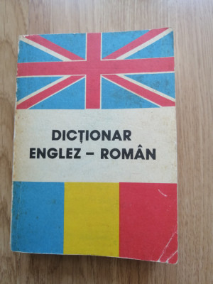 DICTIONAR ENGLEZ - ROMAN, ANDREI BANTAS, Editura: MONDERO, 1992 foto