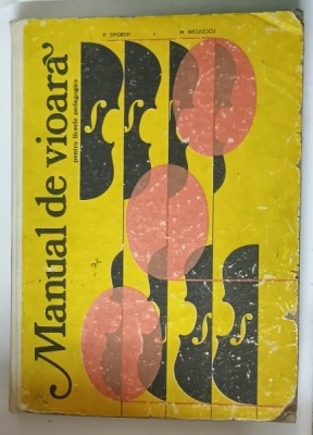 MANUAL DE VIOARA PENTRU LICEELE PEDAGOGICE de P. TIPORDEI , M. NICULESCU , 1981 *COPERTI UZATE foto